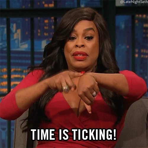 A woman taps her wrist and says, "Time is ticking!"