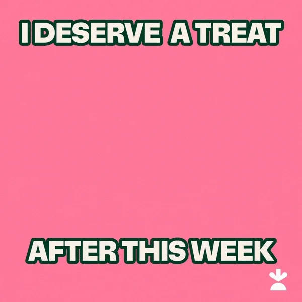 A hand holding ice cream cone with three scoops. The text reads: "I deserve a treat after this week." 