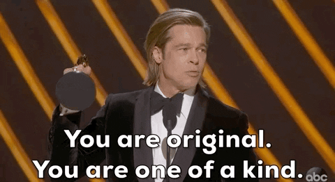 Brad Pitt saying, 'You are original. You are one of a kind.'