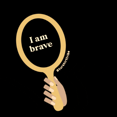 Mirror, with the words 'I am kind, I am loved, I am brave,  and I am strong'