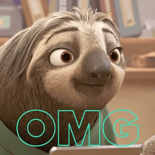 Sloth from Zootopia looking surprised. Text says OMG.