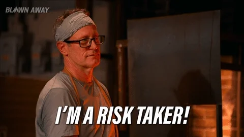 A man saying, 'I'm a risk taker'
