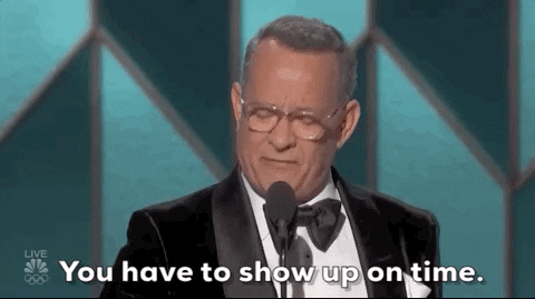Tom Hanks: You have to show up on time GIF (Golden Globes)