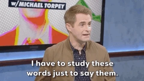 A news presenter says, 'I have to study these words just to say them.'