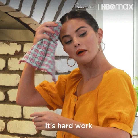 Selena Gomez wiping off her forehead. The text reads: "It's hard work."