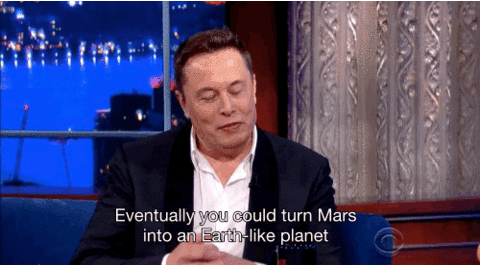 Elon Musk on a talk show saying, 'Eventually, you could turn Mars into an Earth-like planet.'