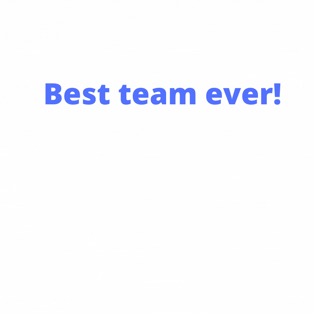 GIF of happy team members with text Best Team Ever