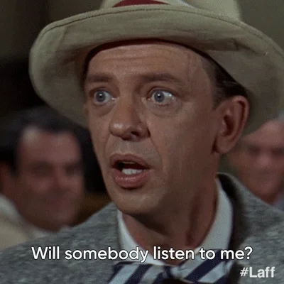 A man from an old movie saying, 'Will somebody listen to me?'