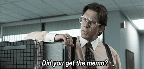 Man in office says Did you get the memo