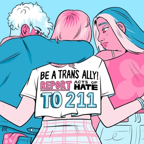 A person wearing a shirt that says,' Be a Trans Ally! Report Acts of Hate to 211'.