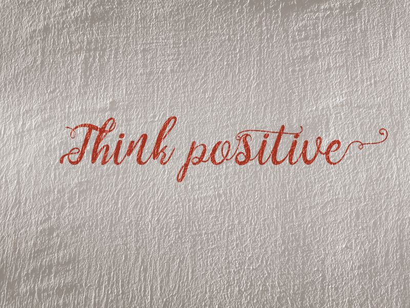 Sign that says think positive