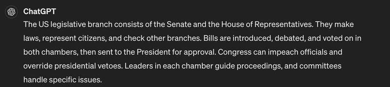 A screenshot of the answer to a ChatGPT prompt about the US legislative branch (audio description available below).