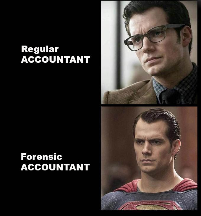 Clark Kent as a "regular accountant", Superman as a "forensic accountant"
