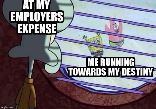 Squidward looking through porthole 'at my employers expense'. Spongebob and Patrick running away 'towards my destiny'.