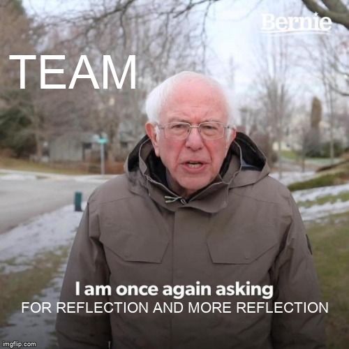 Bernie Sanders saying, 'Team, I am once again asking... for reflection and more reflection.'