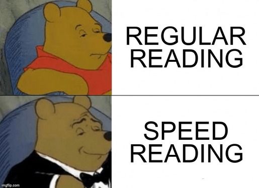 Pooh meme: Regular Reading vs Speed Reading