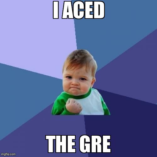 Success Kid meme that says, 'I aced the GRE!'