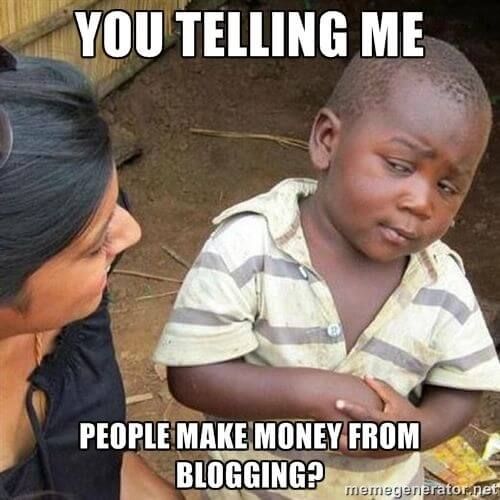 A little boy looking at a lady with skepticism. Underlying text: You telling me people make money from blogging?