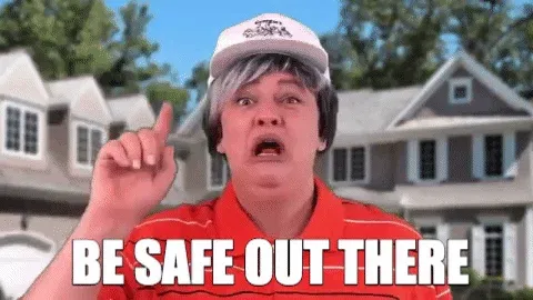 Person saying 'Be safe out there'