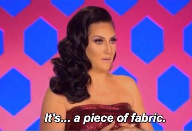 Michelle Visage looking unimpressed saying 'It's a piece of fabric'