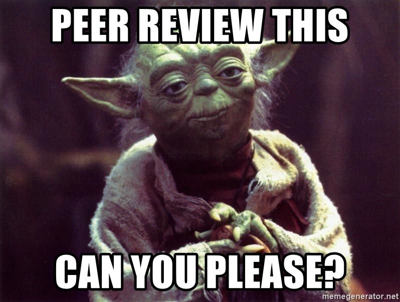 Yoda looking innocently. Underlying text: Peer review this can you please?