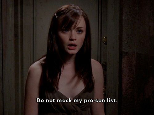 Rory Gilmore stands with her mouth open. She says, 'Do not mock my pro-con list.'