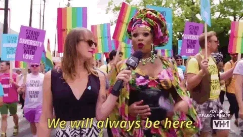 A PRIDE protestor saying We will always be here