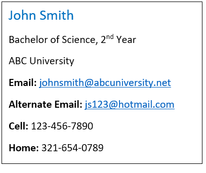 example of email signature: John Smith's major & university, with two email addresses & phone numbers