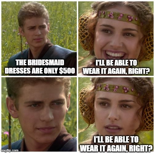 Anakin/Padme meme saying 