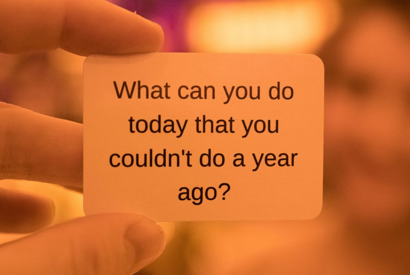 Image showing the question 'What can you do today that you couldn't do a year ago?'