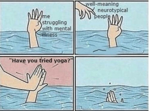 A four-panel comic about neurotypical people suggesting depressed people try yoga.