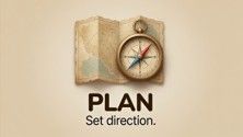 A graphic of a map and compass. The text reads: "Plan. Set direction."