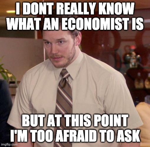 Chris Pratt saying he's too afraid to ask what an economist is