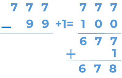 Using addition and subtraction to subtract 99 from 777.