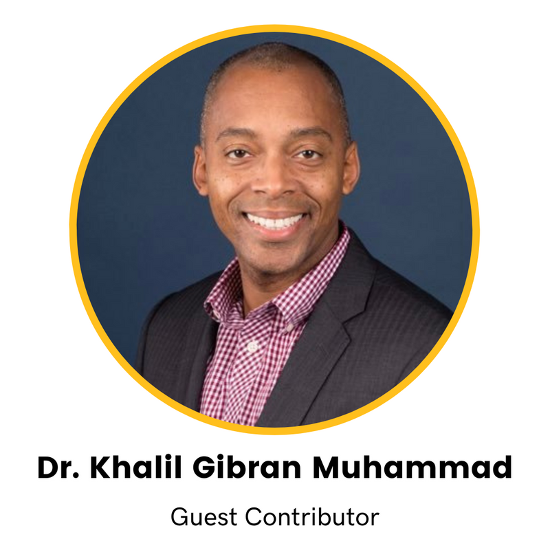 A headshot of Khalil Gibran Muhammad, guest contributor.