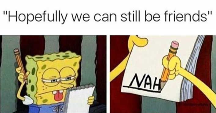 Spongebob Squarepants writing 'Nah' on a piece of paper.