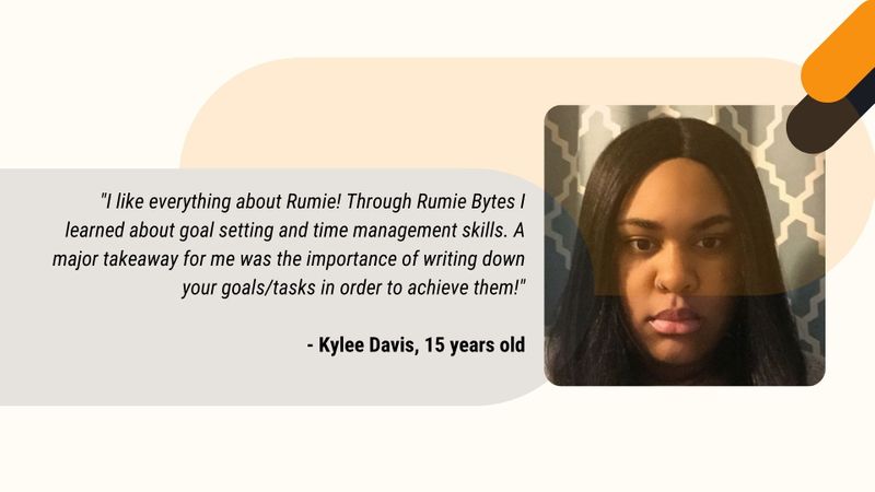 Kylee Davis from Detroit says she loves Bytes because they helped her learn takeaways about goal setting & management skills.