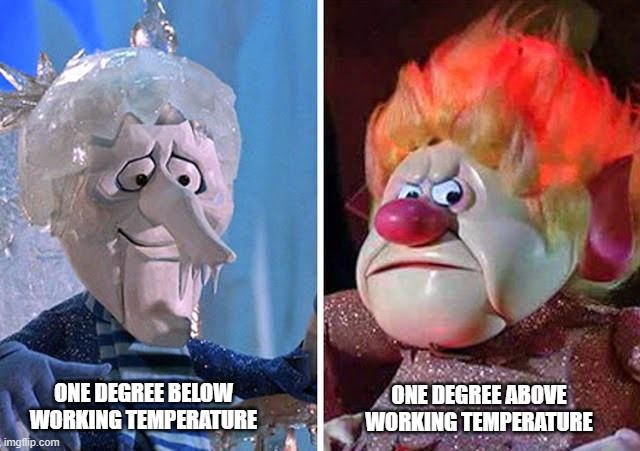 A frozen puppet at one degree below working temperature beside a hot puppet at one degree above working temperature.
