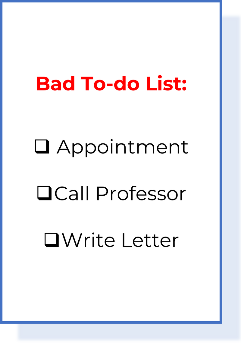 Bad to-do list: Appointment, Call Professor, Write Letter.