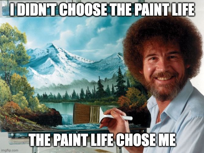 Bob Ross in front of a painting. The text reads, 