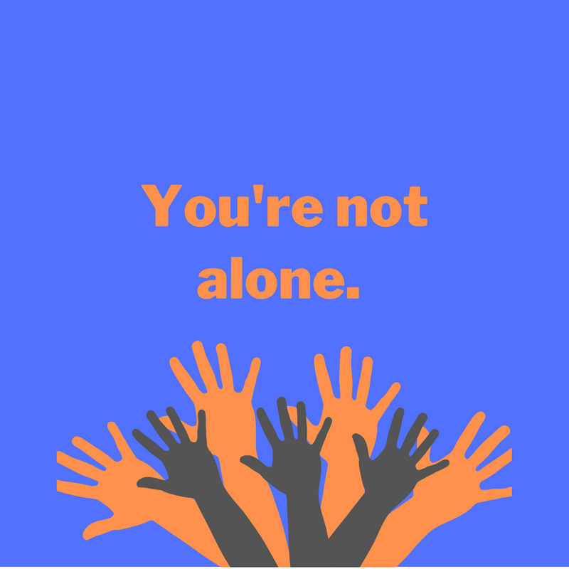 A graphic that reads, 'You're not alone.' Helping hands reach out into the air.