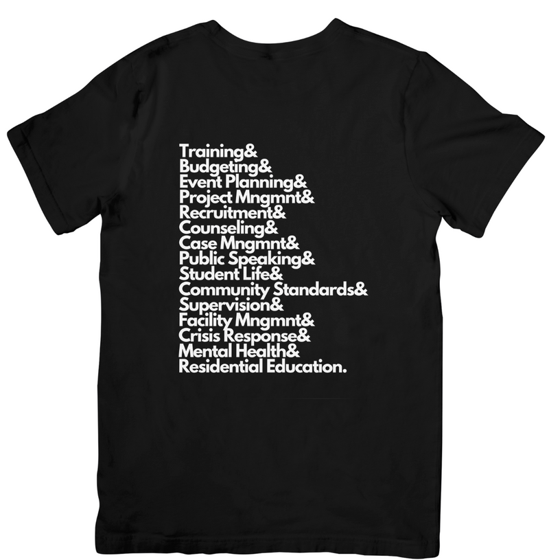 Ampersand meme T-shirt listing several skills and competencies associated with a residence life coordinator.