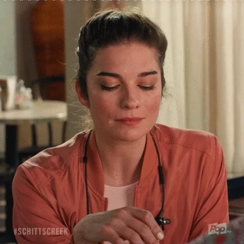 Alexis Rose from Schitt's Creek saying, 
