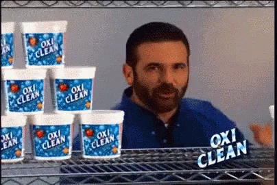 The Oxi Clean guy saying 