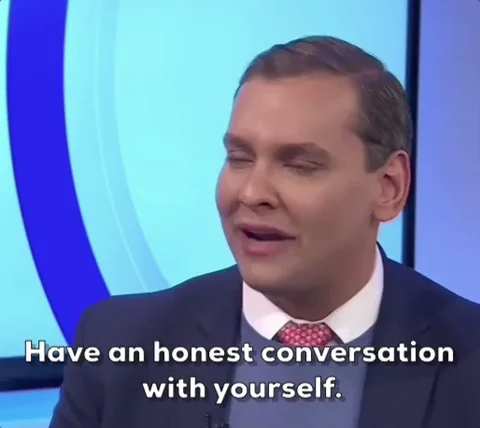 A man saying, "Have an honest conversation with yourself."