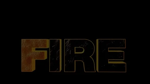 Flames coming out of the word FIRE