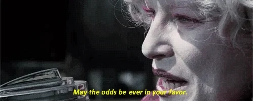A character from the Hunger Games saying, 