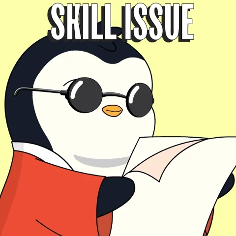 A cartoon penguin reading a report. The text reads: "Skill Issue"