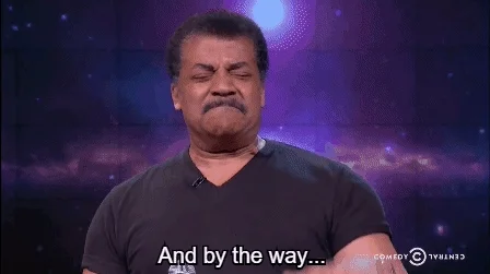 Neil Degrasse Tyson dropping a microphone and saying 