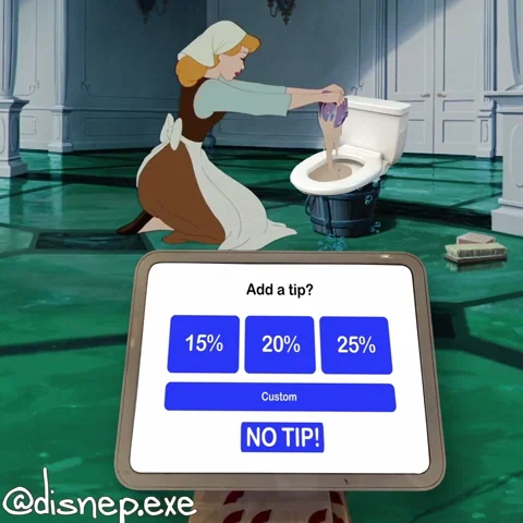 Cinderalla cleans a toilet. In front of her, a point of sale screen asks displays tip options.